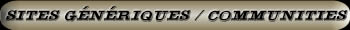 Sites g�n�riques / Communities